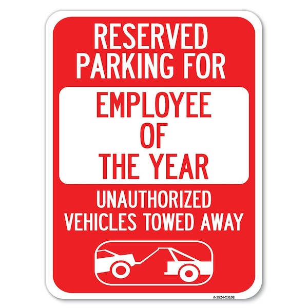Reserved Parking for Employee of the Year Unauthorized Vehicles Towed Away, A-1824-23108